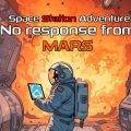 สวมบท AI ช่วยเหลือช่างเทคนิคบนดาวอังคารใน Space Station Adventure: No Response From Mars เตรียมวางจำหน่ายทั้ง iOS, Android และ PC 2 ม.ค. นี้